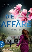 Cover-Bild zum Titel 'Die Affäre' von 'Jill Childs'
