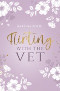Cover-Bild zum Titel 'Flirting with the Vet' von 'Martina Zoric'