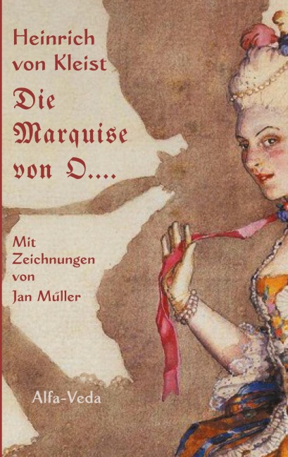 Die Marquise von O.... - Heinrich von Kleist
