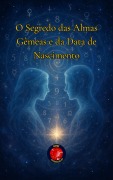 Cover-Bild zum Titel 'O Segredo das Almas Gêmeas e da Data de Nascimento' von 'Alina Rubi'