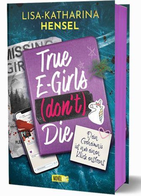 True E-Girls (don't) Die - Dein Geheimnis ist nur einen Klick entfernt - Lisa-Katharina Hensel