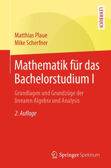 Mathematik für das Bachelorstudium I - Mike Scherfner, Matthias Plaue