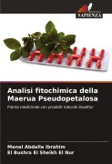 Cover-Bild zum Titel 'Analisi fitochimica della Maerua Pseudopetalosa' von 'Manal Abdalla Ibrahim, El Bushra El Sheikh El Nur'