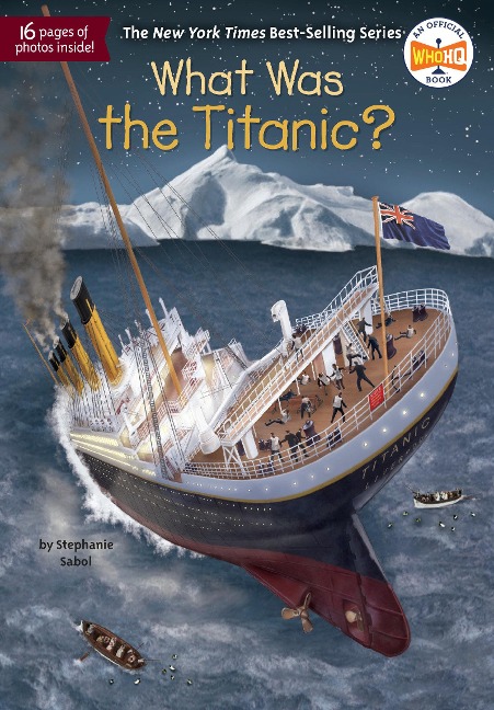 What Was the Titanic? - Stephanie Sabol, Who Hq