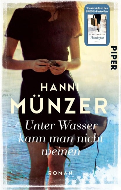 Unter Wasser kann man nicht weinen - Hanni Münzer