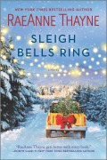 Cover-Bild zum Titel 'Sleigh Bells Ring' von 'Raeanne Thayne'