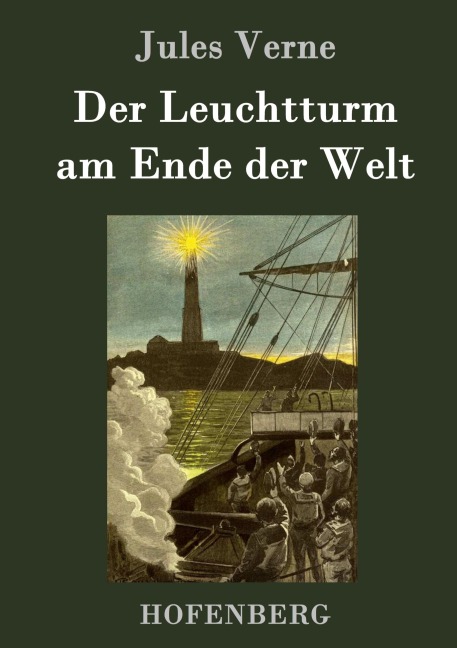 Der Leuchtturm am Ende der Welt - Jules Verne