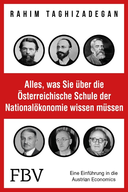 Alles, was Sie über die Österreichische Schule der Nationalökonomie wissen müssen - Rahim Taghizadegan