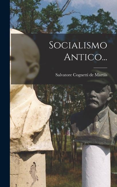 Socialismo Antico... - 