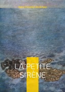 Cover-Bild zum Titel 'La petite Sirène' von 'Hans Christian Andersen'