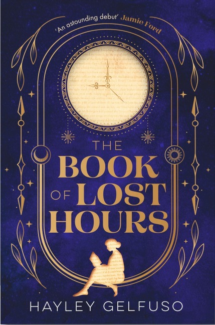 The Book of Lost Hours - Hayley Gelfuso