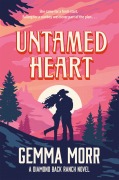 Cover-Bild zum Titel 'Untamed Heart' von 'Gemma Morr'