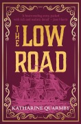 Cover-Bild zum Titel 'The Low Road' von 'Katharine Quarmby'