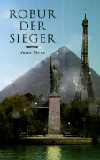 Cover-Bild zum Titel 'Robur der Sieger' von 'Jules Verne'
