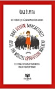 Cover-Bild zum Titel 'Hani Devrim Yapacaktiniz? - Also Ihr Wolltet Revolution Machen!' von 'Özge Ilayda'