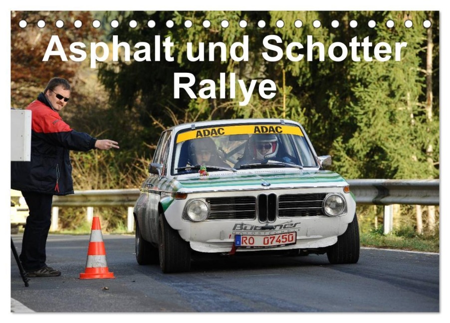 Asphalt und Schotter Rallye (Tischkalender 2025 DIN A5 quer), CALVENDO Monatskalender - Andreas von Sannowitz