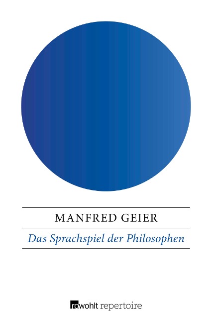 Das Sprachspiel der Philosophen - Manfred Geier