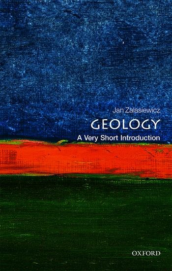 Geology: A Very Short Introduction - Jan Zalasiewicz