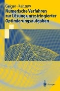 Numerische Verfahren zur Lösung unrestringierter Optimierungsaufgaben - Christian Kanzow, Carl Geiger