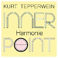 Cover-Bild zum Titel 'Inner Point - Harmonie' von 'Kurt Tepperwein, Ricardo M.'