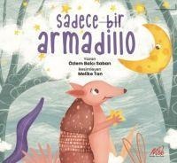 Sadece Bir Armadillo - Özlem Balci Saban