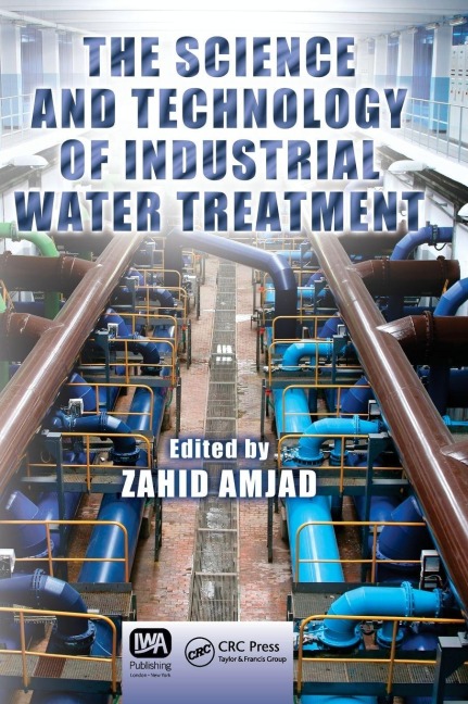 The Science and Technology of Industrial Water Treatment - 