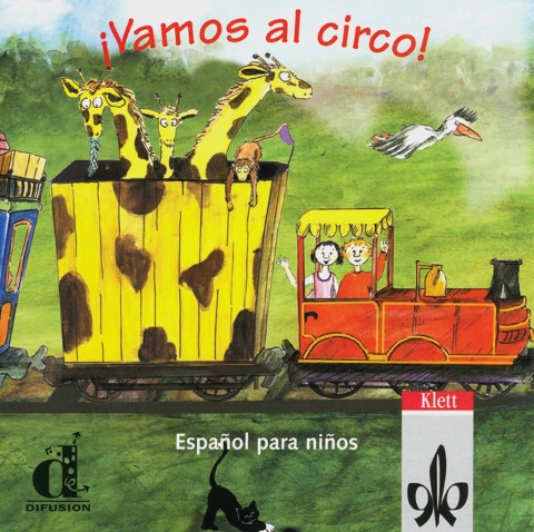 Vamos al circo. Spanisch für Kinderkurse. CD - 