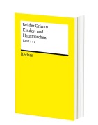 Cover-Bild zum Titel 'Kinder- und Hausmärchen. Märchen Nr. 1-200, Herkunftsnachweise, Nachwort' von 'Brüder Grimm'