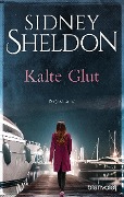 Cover-Bild zum Titel 'Kalte Glut' von 'Sidney Sheldon'