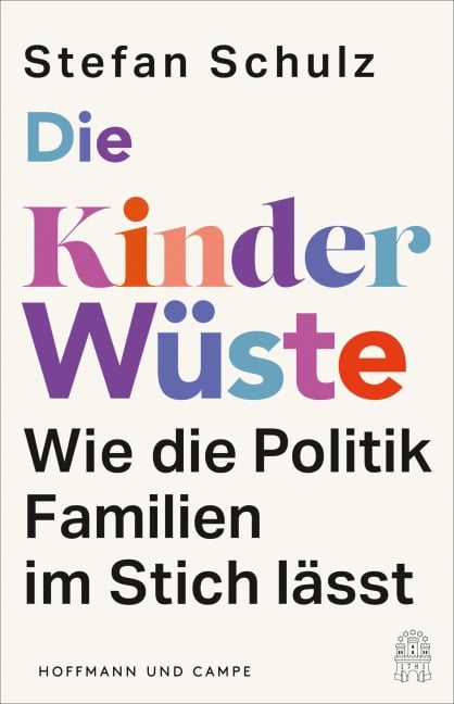 Die Kinderwüste - Stefan Schulz