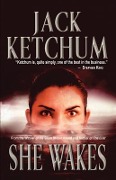 Cover-Bild zum Titel 'She Wakes' von 'Jack Ketchum'