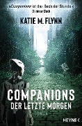 Companions - Der letzte Morgen - Katie M. Flynn