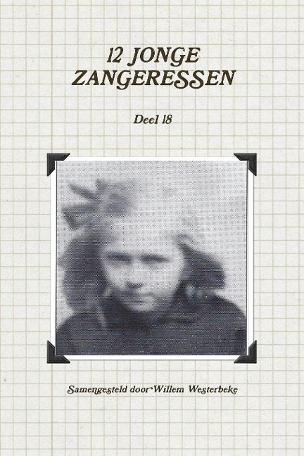 12 JONGE ZANGERESSEN, deel 18 - Willem Westerbeke