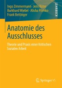 Cover-Bild zum Titel 'Anatomie des Ausschlusses' von 'Ingo Zimmermann, Jens Rüter, Frank Bettinger, Alisha Pilenko, Burkhard Wiebel'