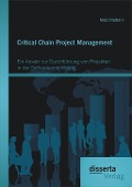 Cover-Bild zum Titel 'Critical Chain Project Management: Ein Ansatz zur Durchführung von Projekten in der Softwareentwicklung' von 'Matz Mattern'