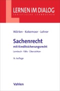 Cover-Bild zum Titel 'Sachenrecht' von 'Rainer Wörlen, Stefan Lohrer, Axel Kokemoor'