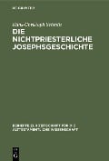 Cover-Bild zum Titel 'Die nichtpriesterliche Josephsgeschichte' von 'Hans-Christoph Schmitt'