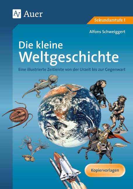 Die kleine Weltgeschichte - Alfons Schweiggert