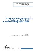 Cover-Bild zum Titel 'Employment, Training and Research in Psychiatry and Mental Health' von 'Fond-Harmant, Deloyer'