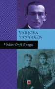 Cover-Bild zum Titel 'Varsova Yanarken' von 'Vedat Örfi Bengü'