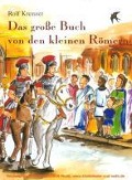 Cover-Bild zum Titel 'Das große Buch von den kleinen Römern' von 'Rolf Krenzer, Paul G Walter'