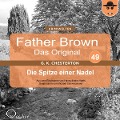 Cover-Bild zum Titel 'Father Brown 49 - Die Spitze einer Nadel (Das Original)' von 'Gilbert Keith Chesterton, Hanswilhelm Haefs'
