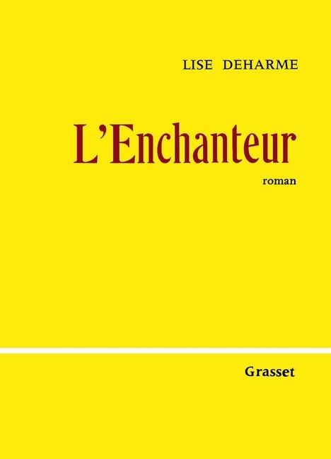 L'enchanteur - Lise Deharme