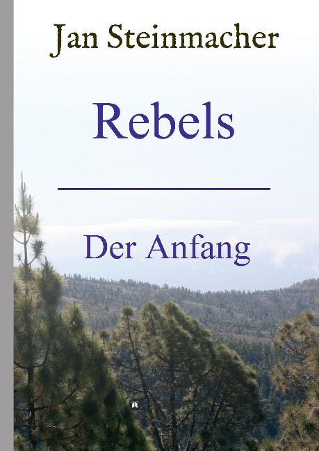 Rebels - Jan Steinmacher