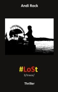 Cover-Bild zum Titel 'LoSt' von 'Andi Rock'
