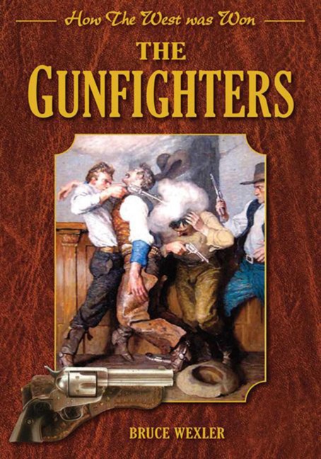 The Gunfighters - Bruce Wexler