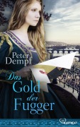 Cover-Bild zum Titel 'Das Gold der Fugger' von 'Peter Dempf'