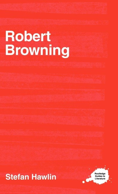 Robert Browning - Stefan Hawlin