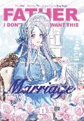 Cover-Bild zum Titel 'Father, I Don't Want This Marriage, Volume 1' von 'Hong Heesu'