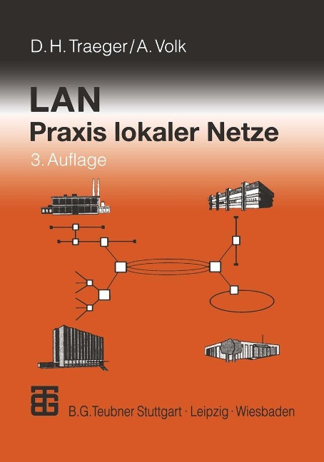 LAN Praxis lokaler Netze - Dirk H. Traeger, Andreas Volk